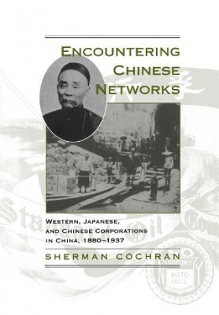 Książka Encountering Chinese Networks Sherman Cochran