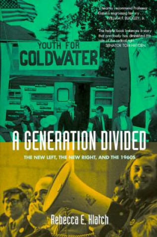 Knjiga Generation Divided Rebecca E. Klatch