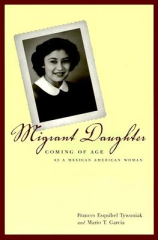 Kniha Migrant Daughter Frances Esquibel Tywoniak