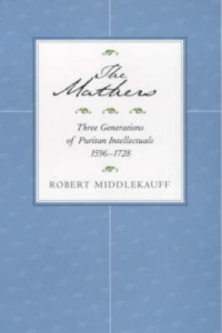 Book Mathers Robert Middlekauff