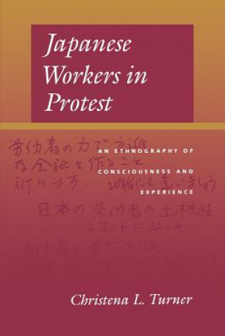 Kniha Japanese Workers in Protest Christena L. Turner