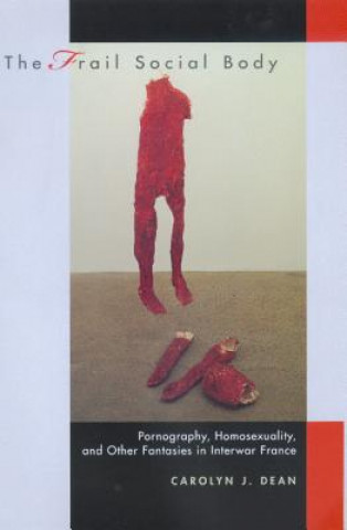 Boek Frail Social Body Carolyn J. Dean