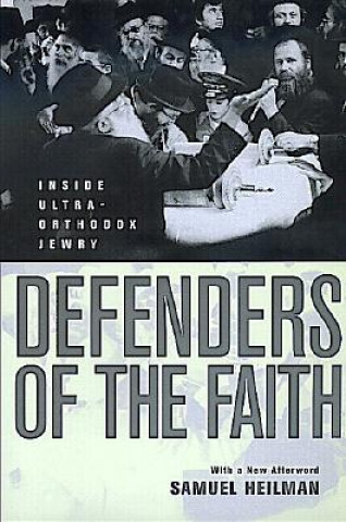Könyv Defenders of the Faith Samuel C. Heilman