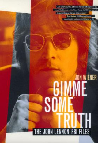 Book Gimme Some Truth Jon Wiener