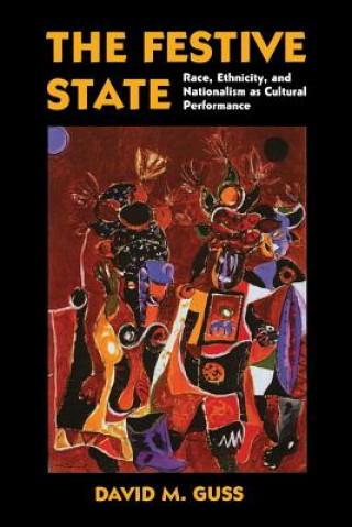 Knjiga Festive State David M. Guss