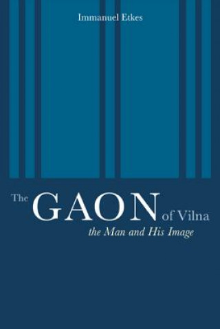 Libro Gaon of Vilna Immanuel Etkes