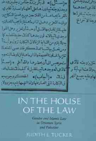 Carte In the House of the Law Judith E. Tucker