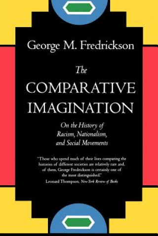 Kniha Comparative Imagination George M. Fredrickson