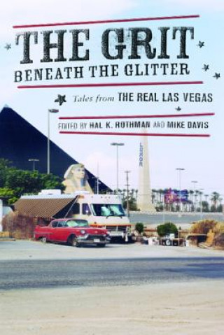 Könyv Grit Beneath the Glitter Hal Rothman