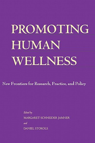 Książka Promoting Human Wellness Uargaret S Jamner