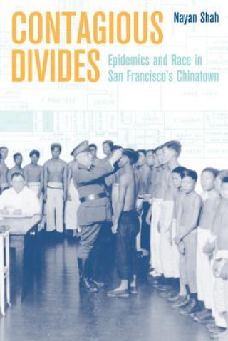 Книга Contagious Divides Nayan Shah