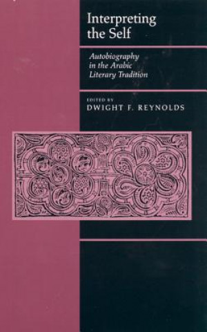 Könyv Interpreting the Self Dwight F. Reynolds