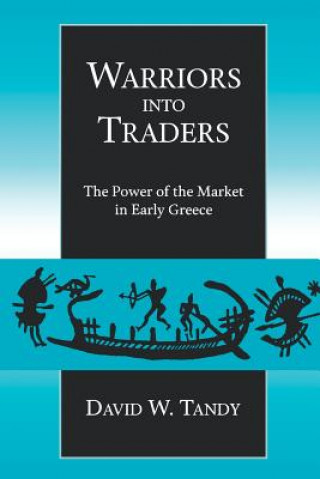 Knjiga Warriors into Traders David W. Tandy