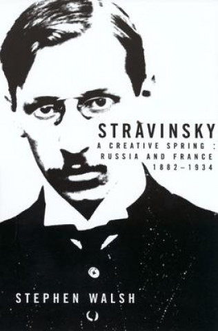 Kniha Stravinsky Stephen Walsh