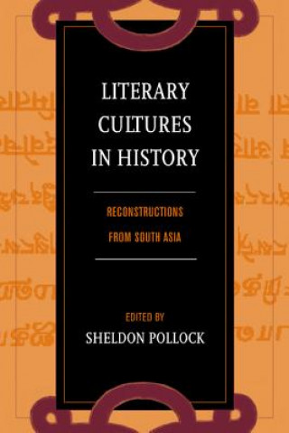 Kniha Literary Cultures in History Sheldon Pollock
