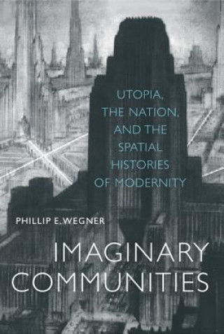 Könyv Imaginary Communities Phillip E. Wegner