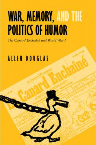 Carte War, Memory, and the Politics of Humor Allen Douglas