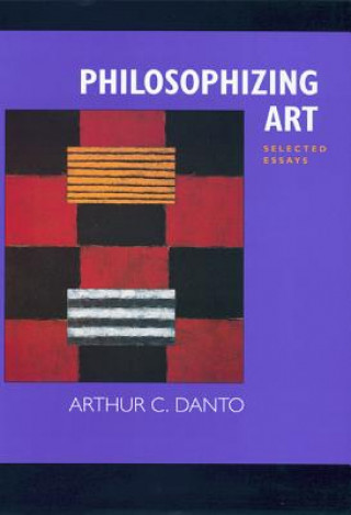 Book Philosophizing Art Arthur Coleman Danto