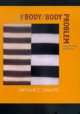Libro Body/Body Problem Arthur Coleman Danto