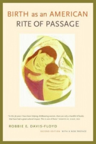 Книга Birth as an American Rite of Passage Robbie E. Davis-Floyd