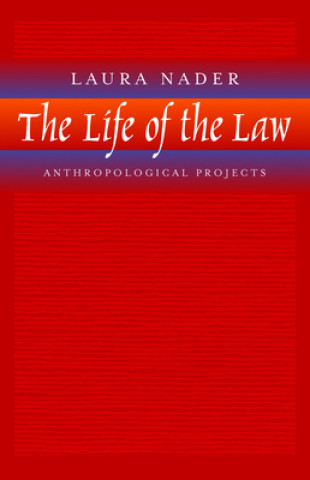 Książka Life of the Law Laura Nader