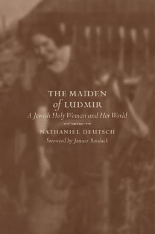 Carte Maiden of Ludmir Nathaniel Deutsch