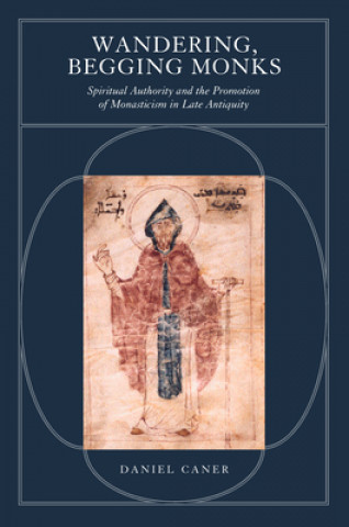 Buch Wandering, Begging Monks Daniel Caner
