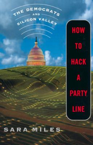 Książka How to Hack a Party Line Sara Miles