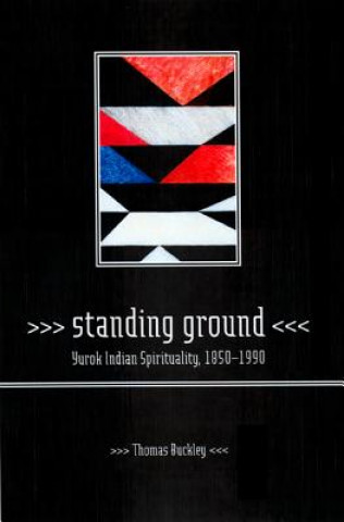 Kniha Standing Ground Thomas Buckley