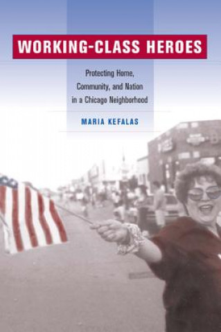 Knjiga Working-Class Heroes Maria Kefalas