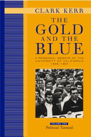 Książka Gold and the Blue, Volume Two Clark Kerr