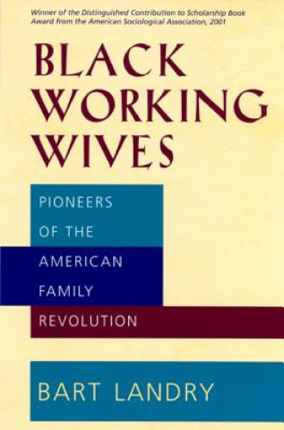 Könyv Black Working Wives Bart Landry