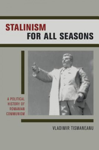 Book Stalinism for All Seasons Vladimir Tismaneanu