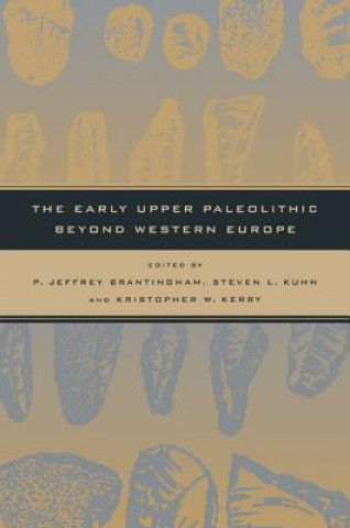 Book Early Upper Paleolithic beyond Western Europe P. Jeffrey Brantingham