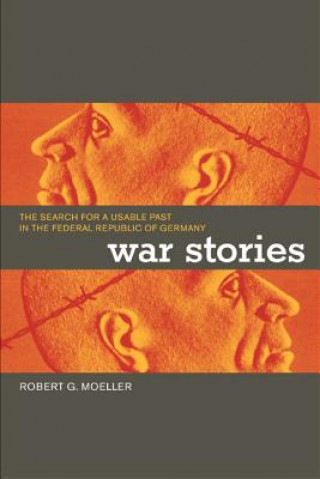 Knjiga War Stories Robert G. Moeller