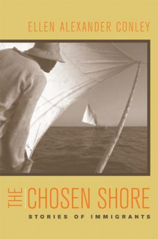 Kniha Chosen Shore Ellen Alexander Conley