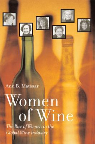Könyv Women of Wine Ann B. Matasar
