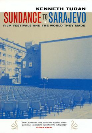 Kniha Sundance to Sarajevo Kenneth Turan