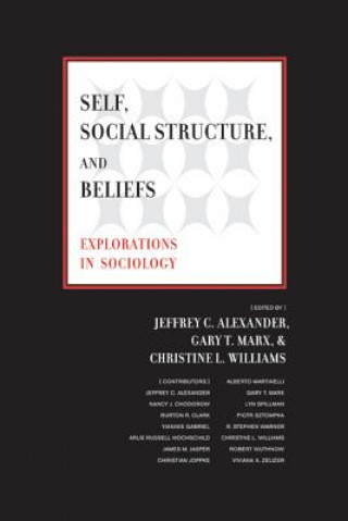 Carte Self, Social Structure, and Beliefs Jeffrey C. Alexander