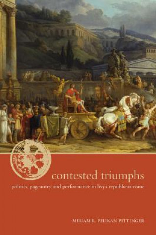 Buch Contested Triumphs Miriam R. Pelikan Pittenger