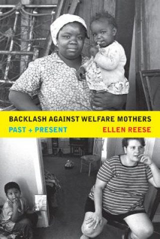 Carte Backlash against Welfare Mothers Ellen Reese