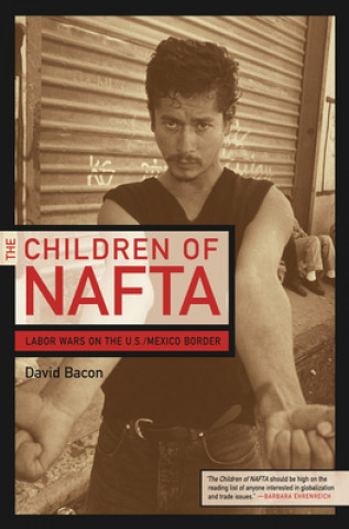Knjiga Children of NAFTA David Bacon
