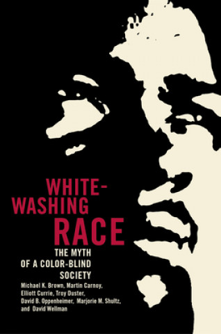 Carte Whitewashing Race Michael K. Brown