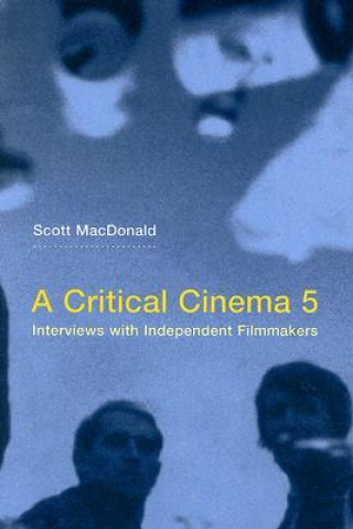 Knjiga Critical Cinema 5 Scott MacDonald