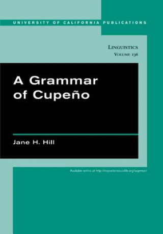 Kniha Grammar of Cupeno Jane H. Hill