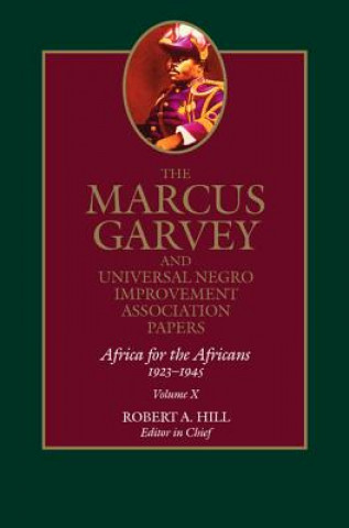 Kniha Marcus Garvey and Universal Negro Improvement Association Papers, Vol. X Marcus Garvey