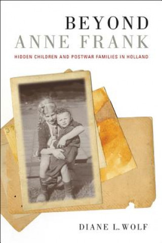 Książka Beyond Anne Frank Diane Lauren Wolf