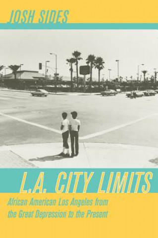 Boek L.A. City Limits Josh Sides