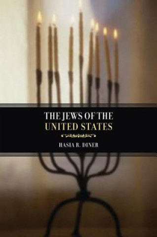 Book Jews of the United States, 1654 to 2000 Hasia R. Diner