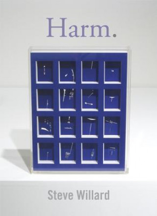 Book Harm. Steve Willard